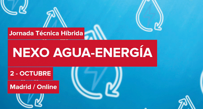 Jornada técnica sobre la interconexión entre agua y energía 