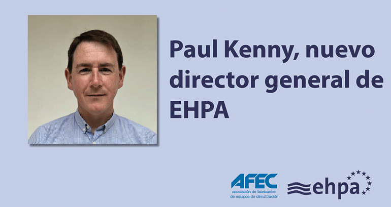 La Asociación Europea de Bomba de Calor (EHPA) nombra nuevo director a Paul Kenny