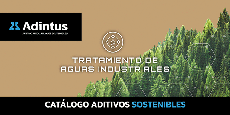 Adintus lanza su nuevo catálogo de aditivos sostenibles T-AQUA para el tratamiento de aguas industriales