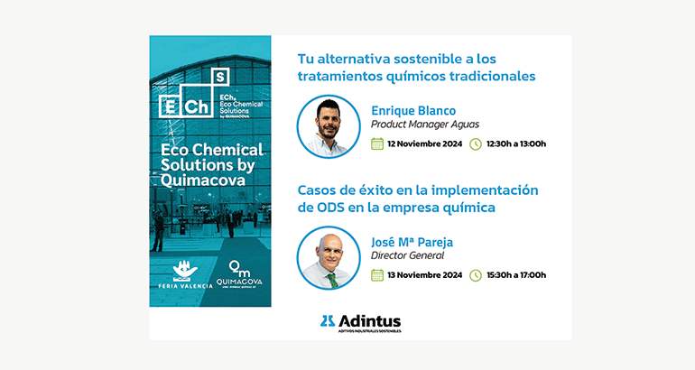 Adintus, presente en Eco Chemical Solutions by Quimacova para presentar sus soluciones sostenibles en el tratamiento de aguas residuales